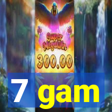 7 gam